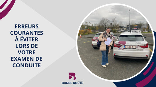 Erreurs courantes à éviter lors de votre examen de conduite